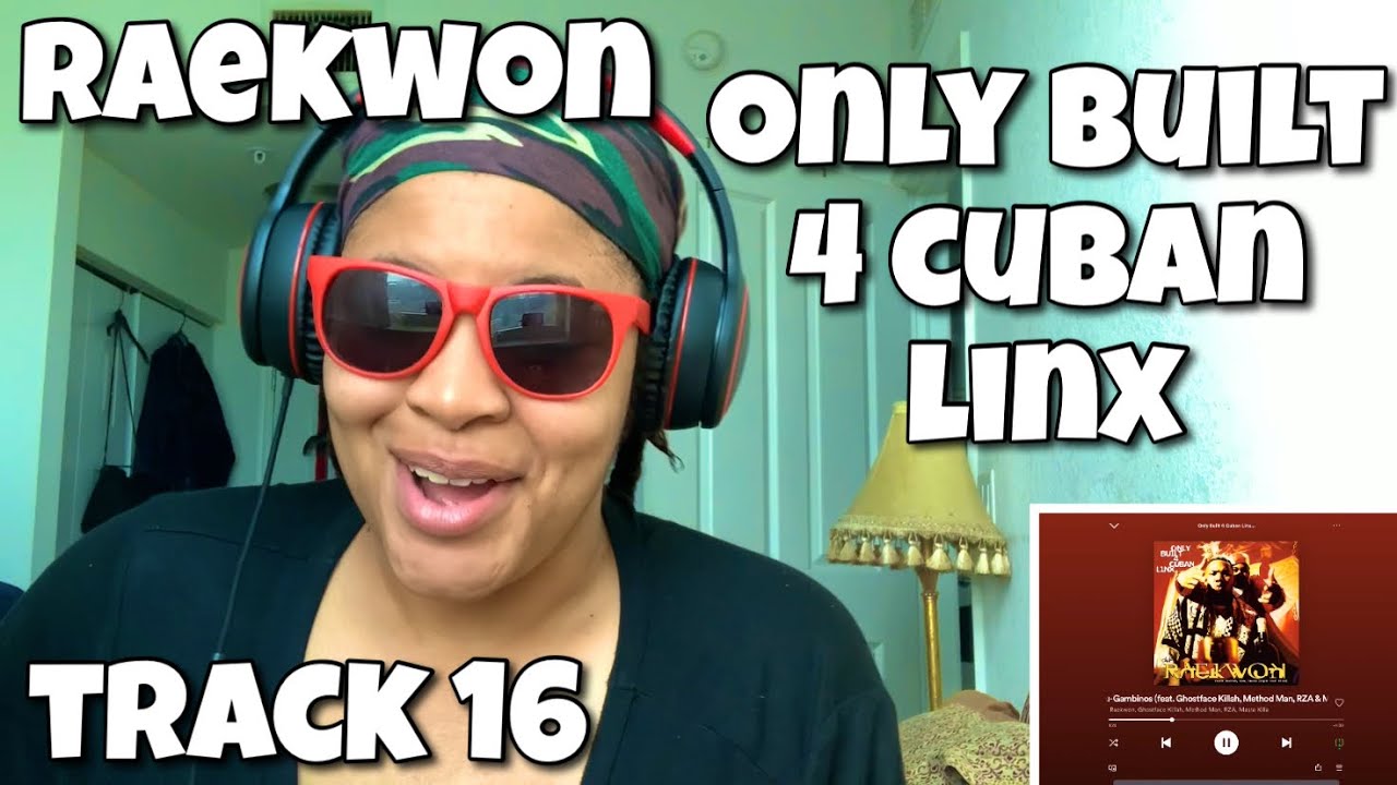 RAEKWON “ ONLY BUILT 4 CUBAN LINX ALBUM REACTION “ WU-GAMBINOS “