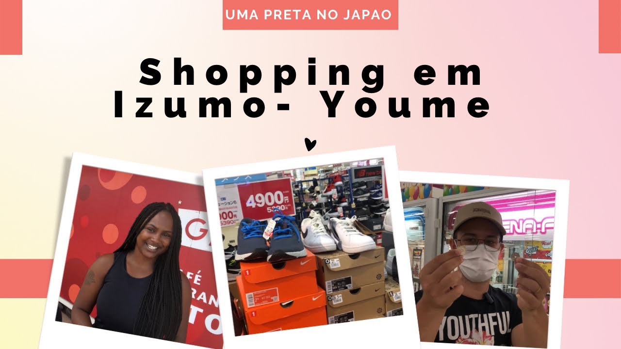 SHOPPING EM IZUMO [Youme de Hikawa] | DIA A DIA EM IZUMO