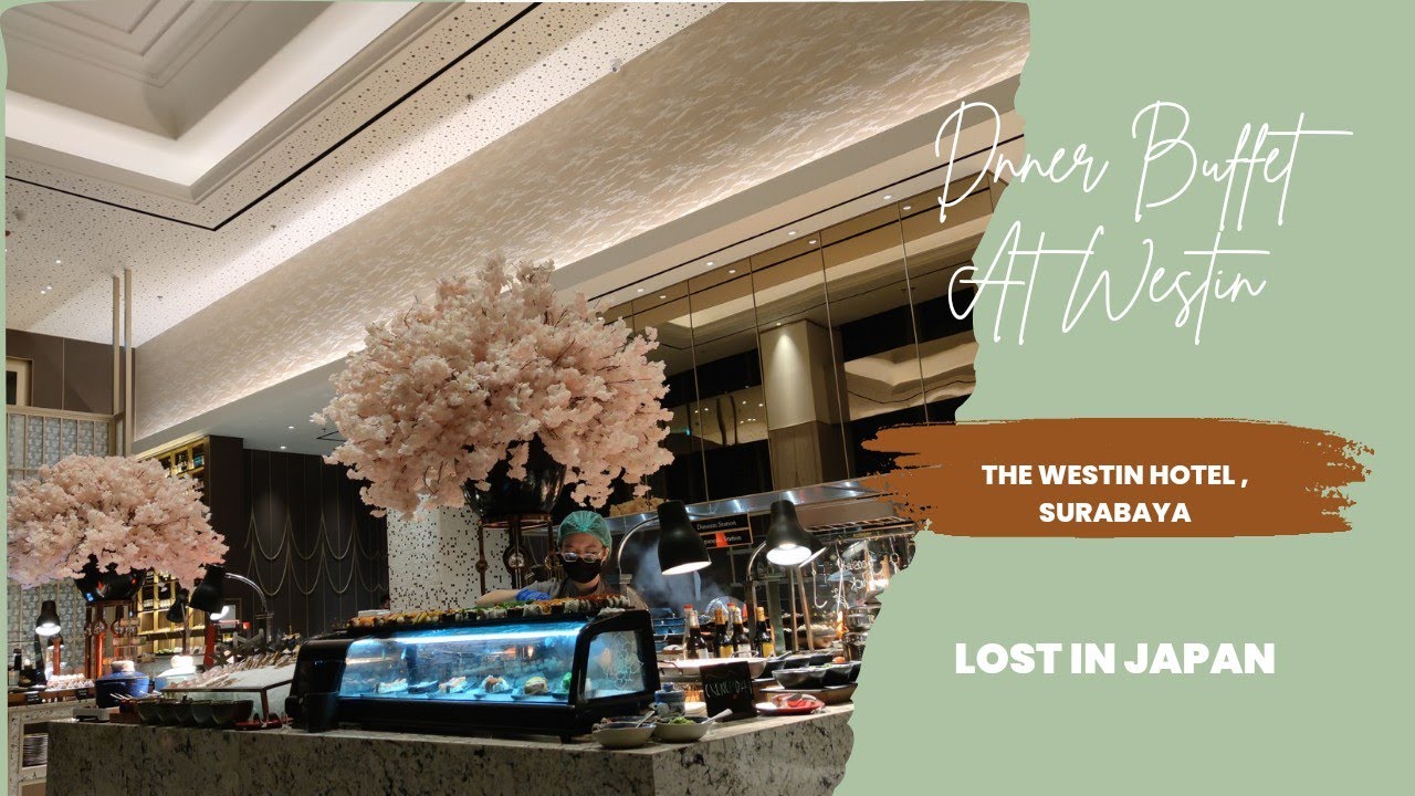 Dinner Buffet at magnolia, The westin Hotel Surabaya