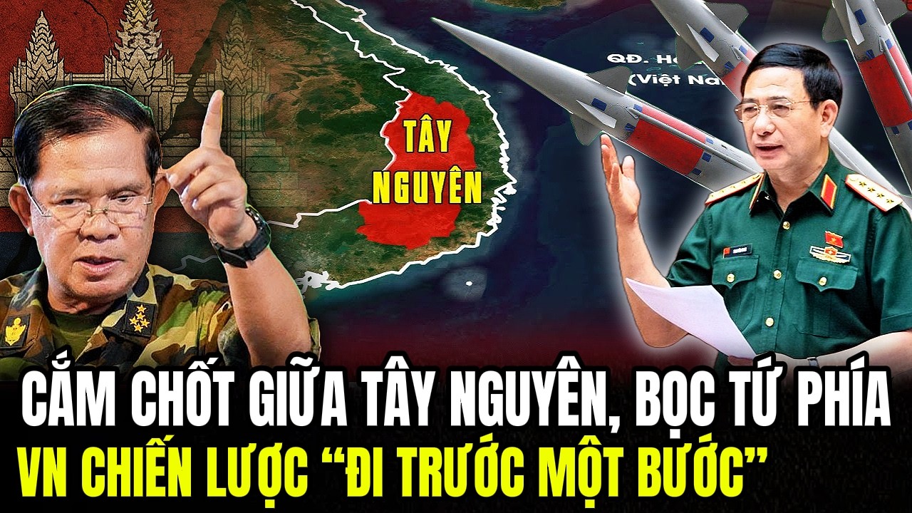 Cắm Chốt Giữa Tây Nguyên, Bọc Tứ Phía - VN Chiến Lược “Đi Trước Một Bước”| Lịch Sử Quân Sự