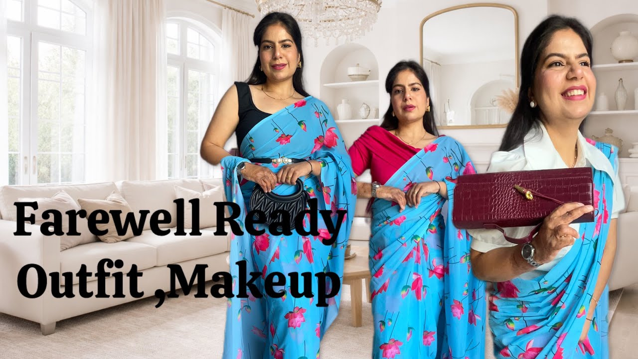 SCHOOL FARWELL SAREE STYLING, MAKEUP ALL IN ONE VIDEO
