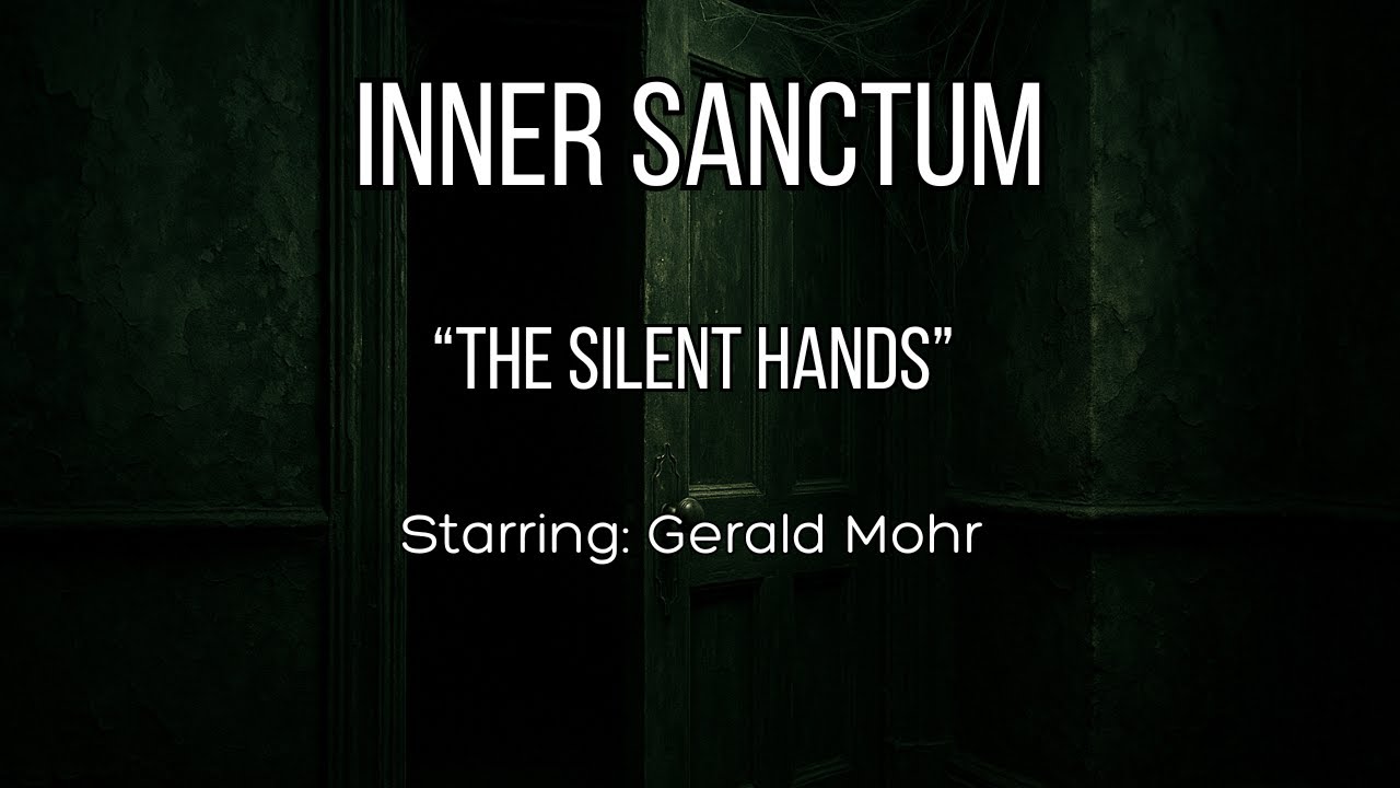 Inner Sanctum Mysteries | The Silent Hands (1944) | Mary Astor & Gerald Mohr | Old Time Radio