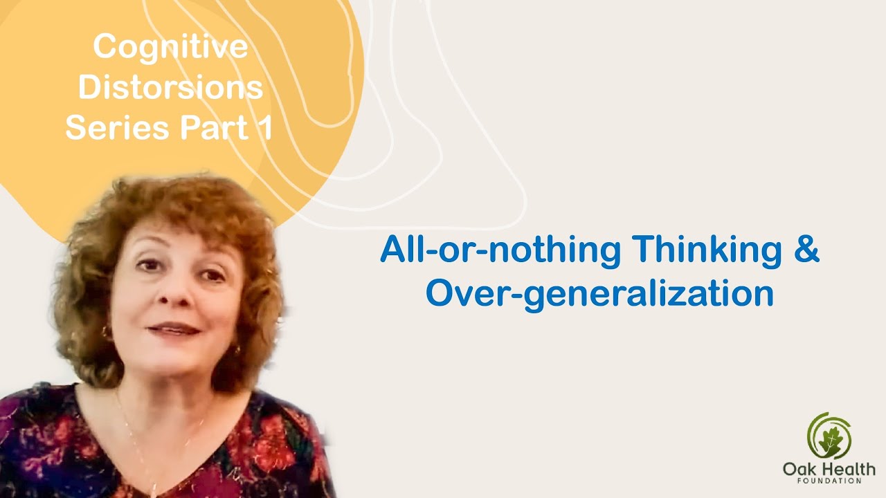 All-or-nothing thinking & Over-generalization - Cognitive Distortions Part 1