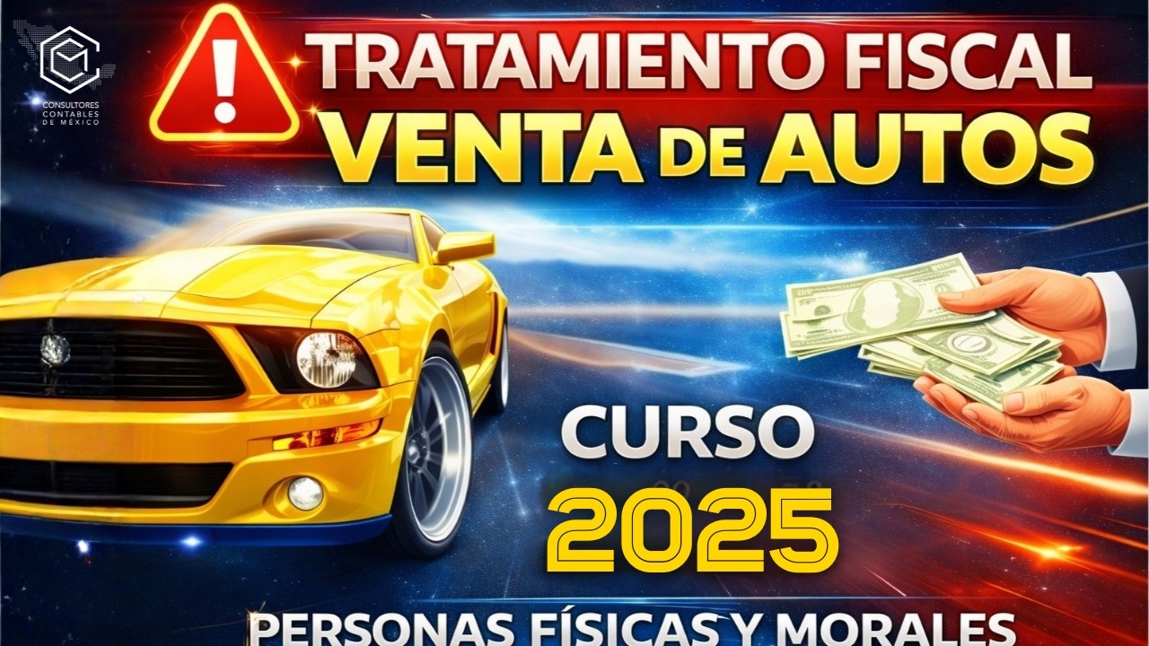 VENTA DE AUTOMOVIL | TRATAMIENTO FISCAL CURSO 2025