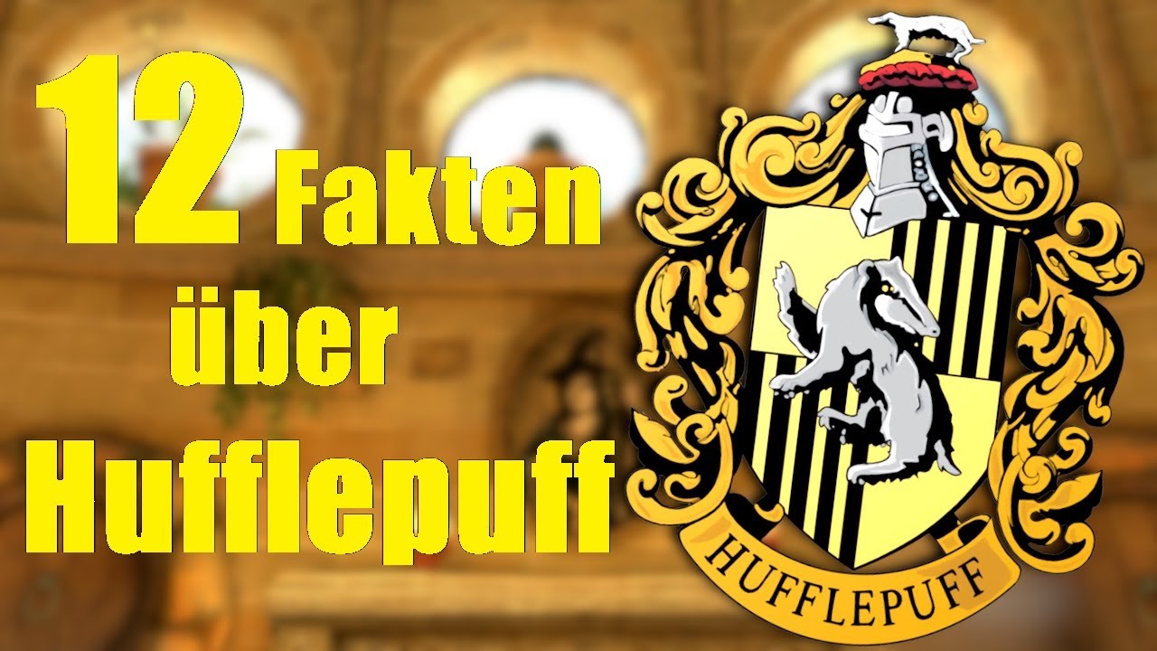 12 FAKTEN &uuml;ber HUFFLEPUFF 🦡