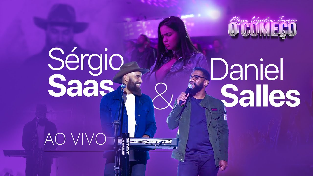 Sérgio Saas & Daniel Salles (Ao Vivo) — Mega Vigília Jovem 