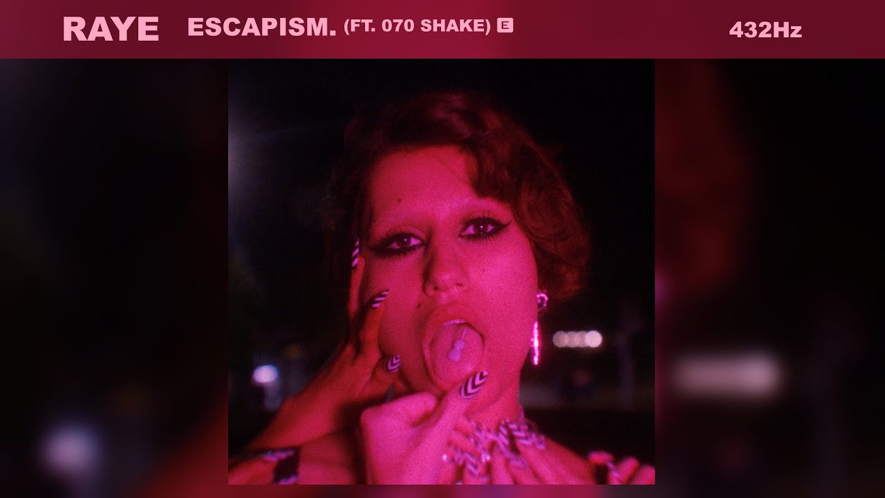 RAYE - Escapism. ft. 070 Shake (432Hz)
