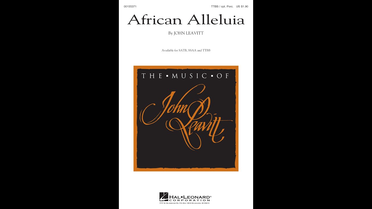 African Alleluia (TTBB Choir) - by John Leavitt