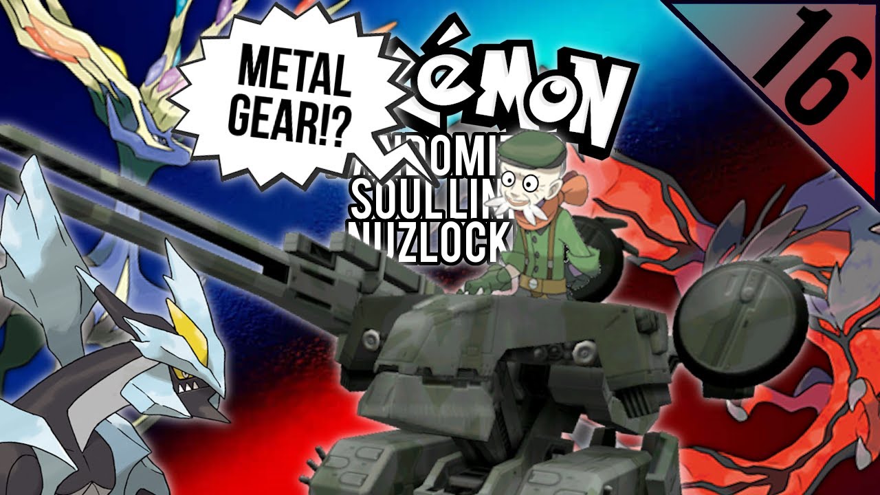 METAL GEARRRR - #16 - Pokémon X&Y Randomized Soul Link Nuzlocke