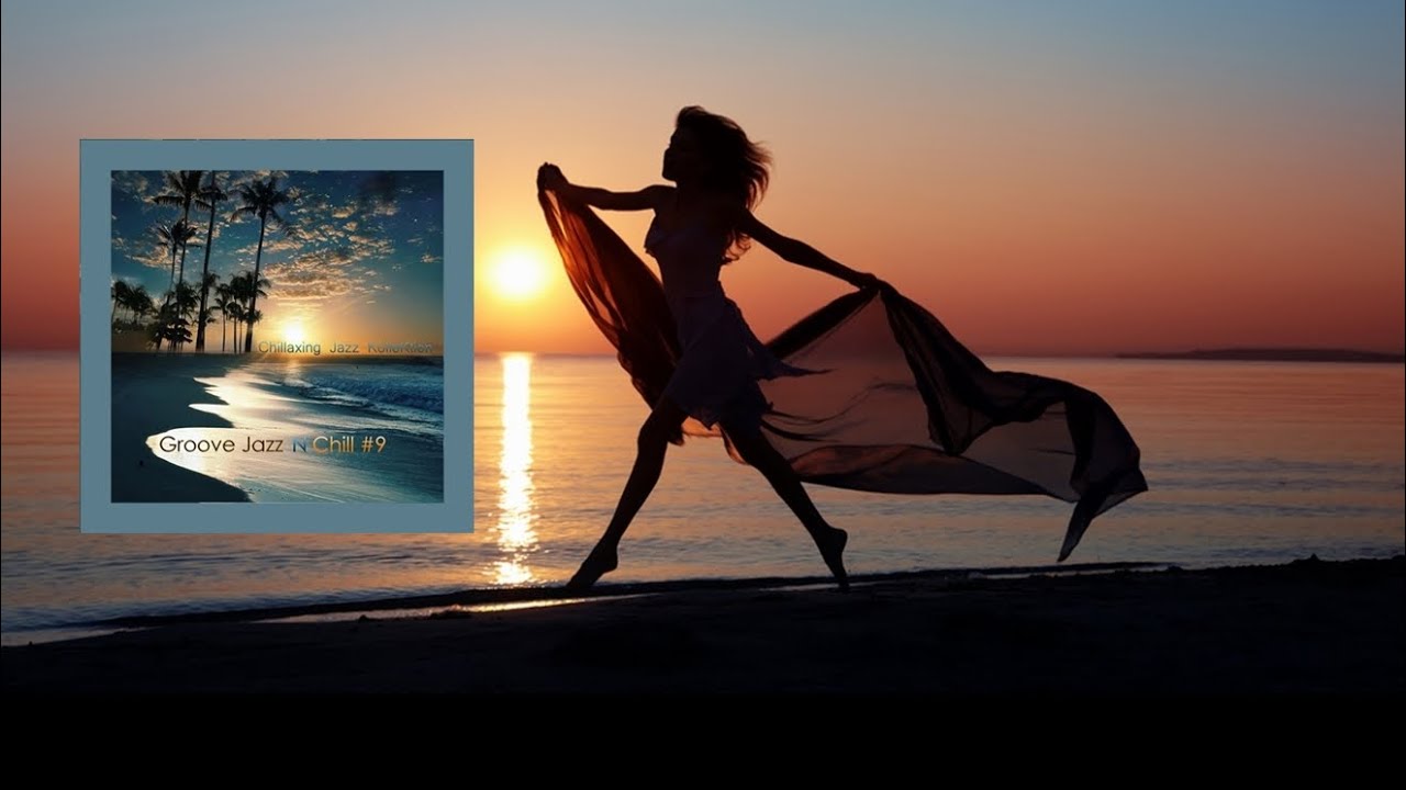Chillaxing Jazz Kollektion - Sunset Silhouettes - Groove Jazz N Chill #9
