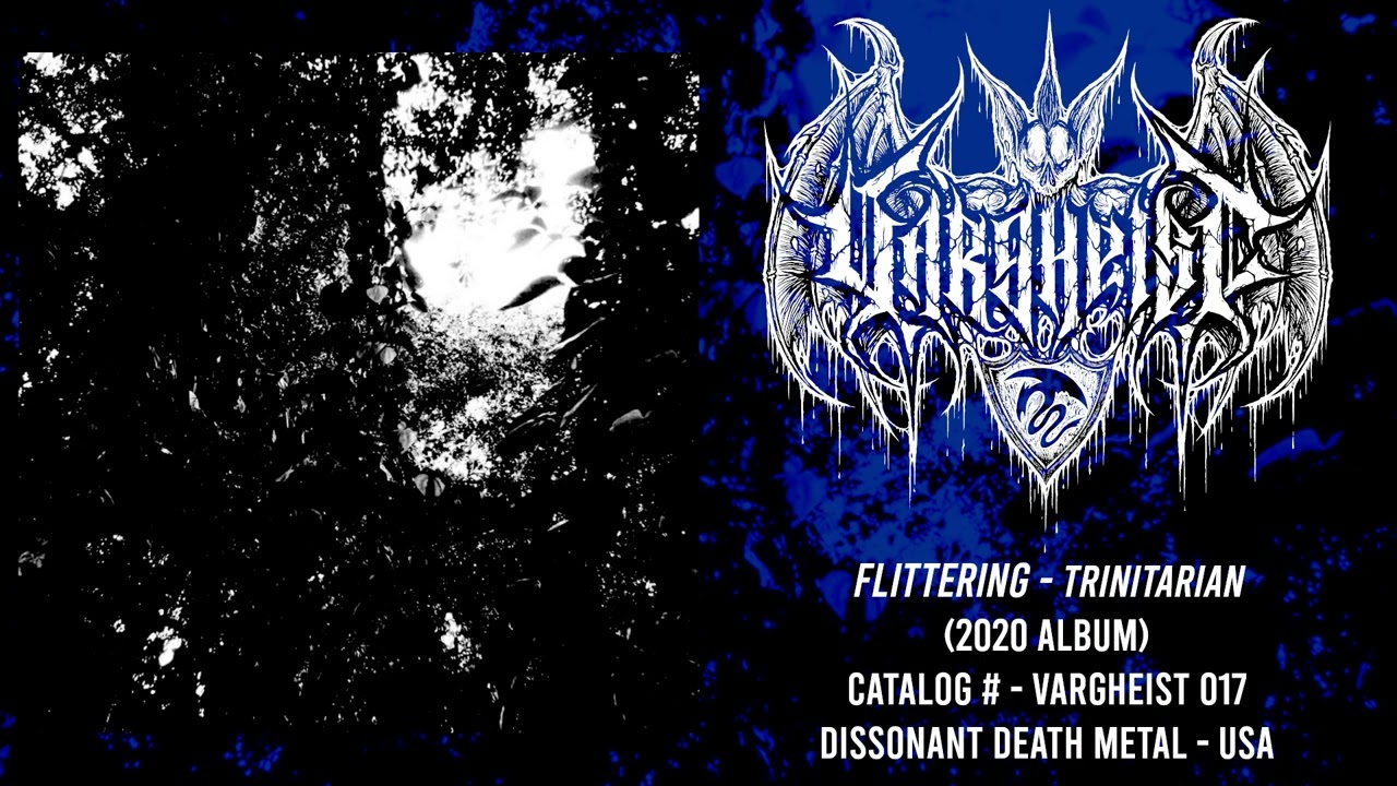 FLITTERING - Trinitarian (2020 Album reissue) Dissonant Death Metal | Vargheist 017