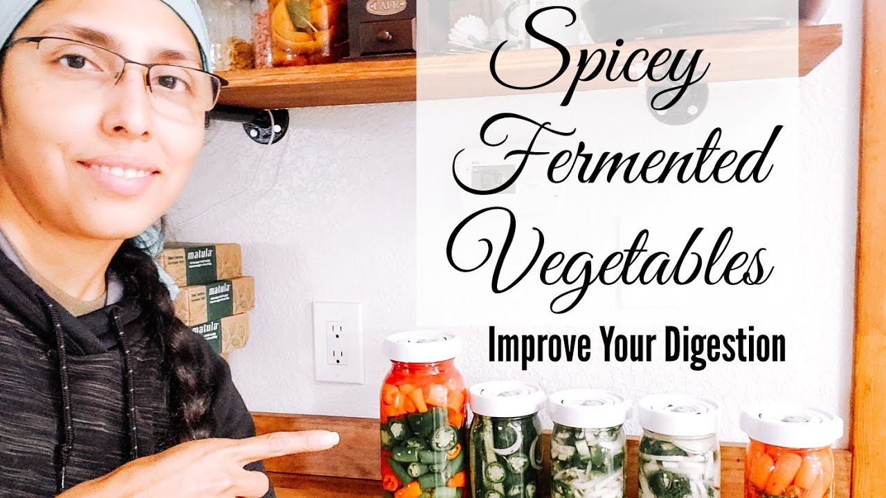 3 Spicey Vegetable Fermented Foods || Build A Healthy Gut Biom || Preserve Food Without Canning