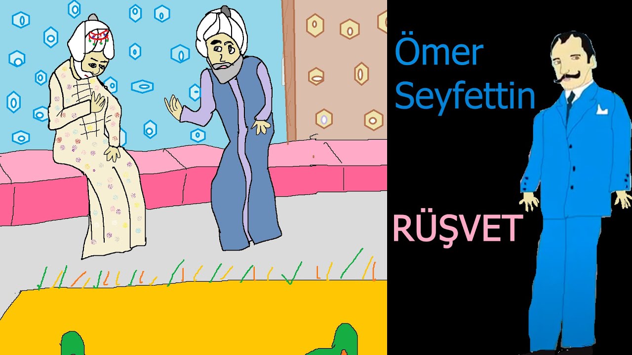 RÜŞVET (Ömer Seyfettin)