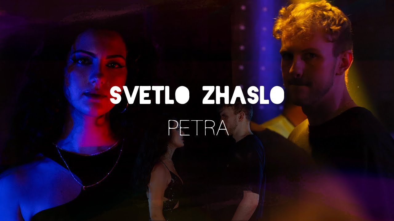 PETRA - Svetlo zhaslo (official video)