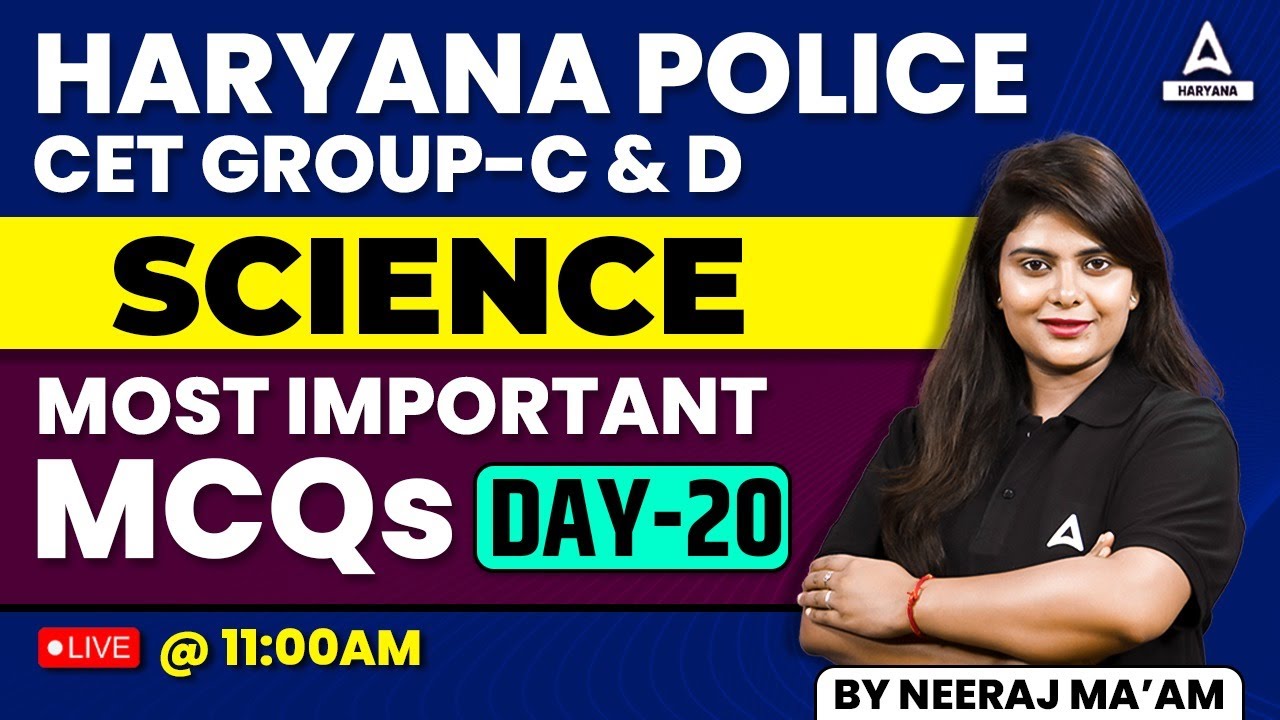 Haryana Police Constable & HSSC Group C/D | Science Class | By Neeraj Kumawat | Haryana Adda247 #20
