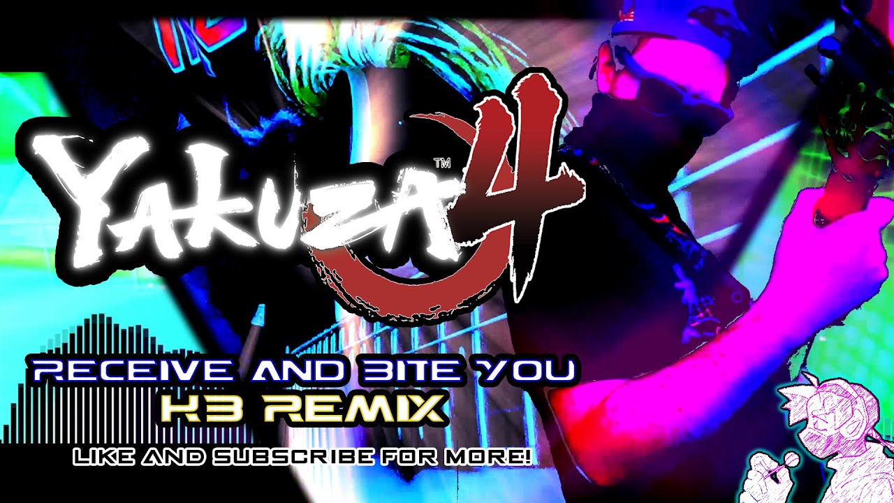 YAKUZA 4 - Receive And Bite You (KB Remix) 