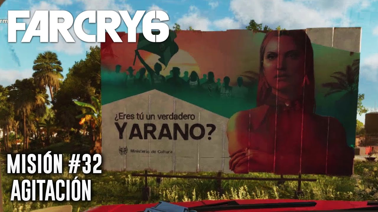 Far Cry 6 - Misión #32 - Agitación (Español Latino)