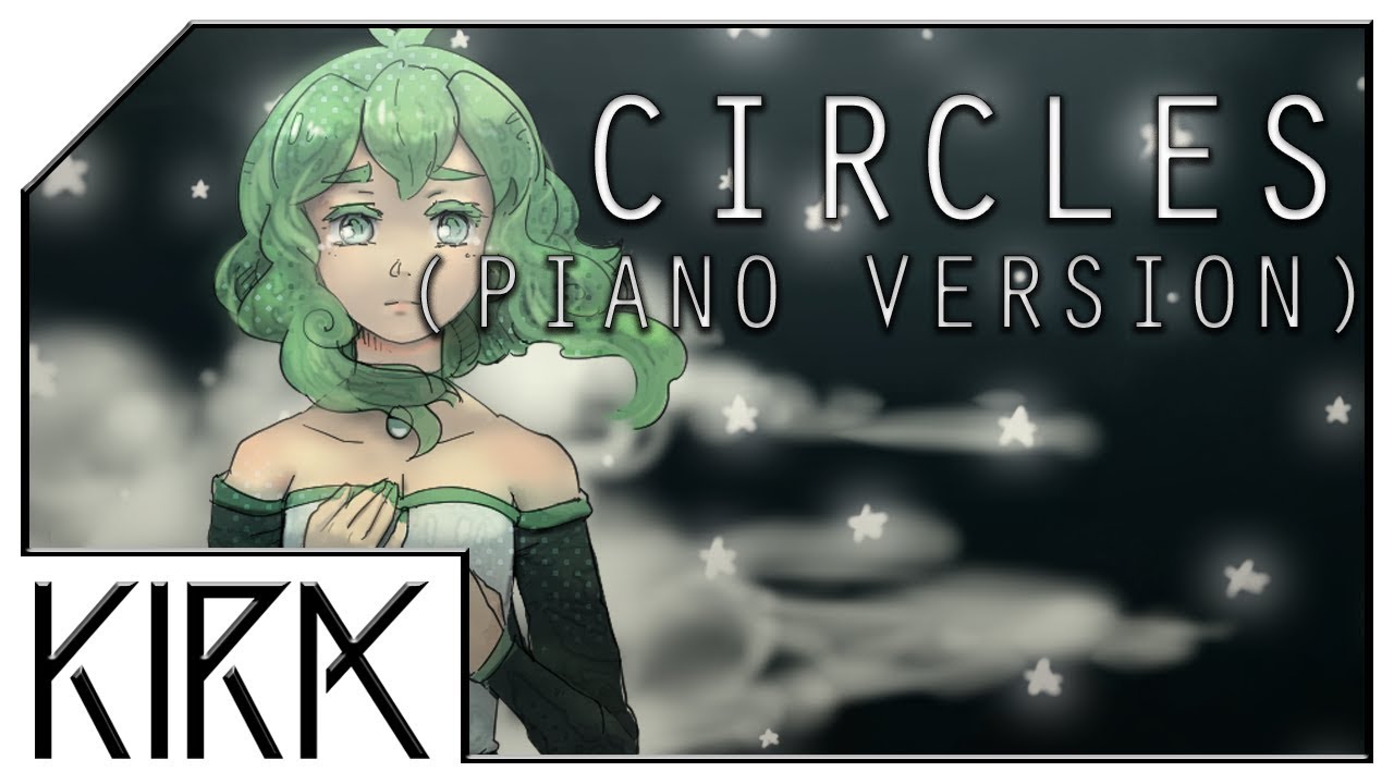 【VOCALOID Original】 Circles (PIANO VER.) 【GUMI English】