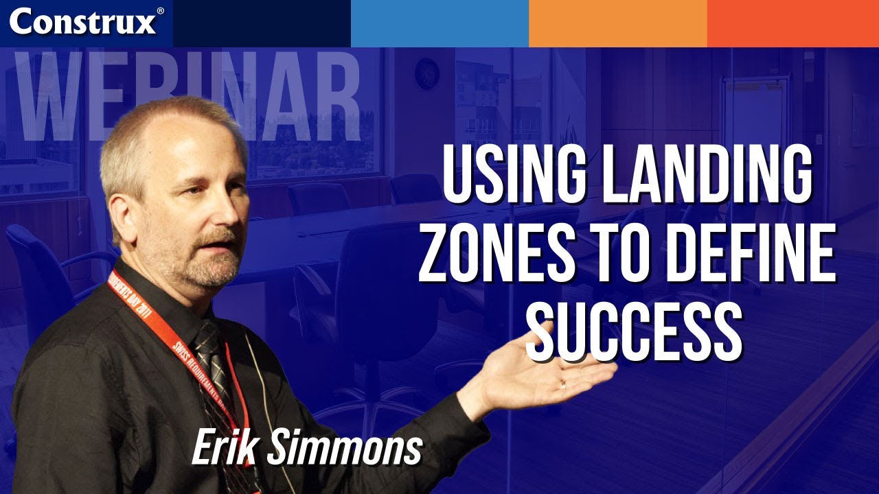 Using Landing Zones to Define Success | Erik Simmons