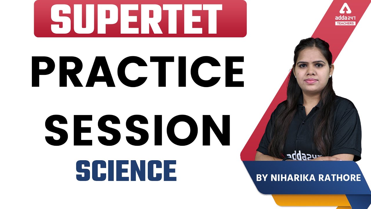 SUPERTET | Science | Practice session By Niharika Rathore #2
