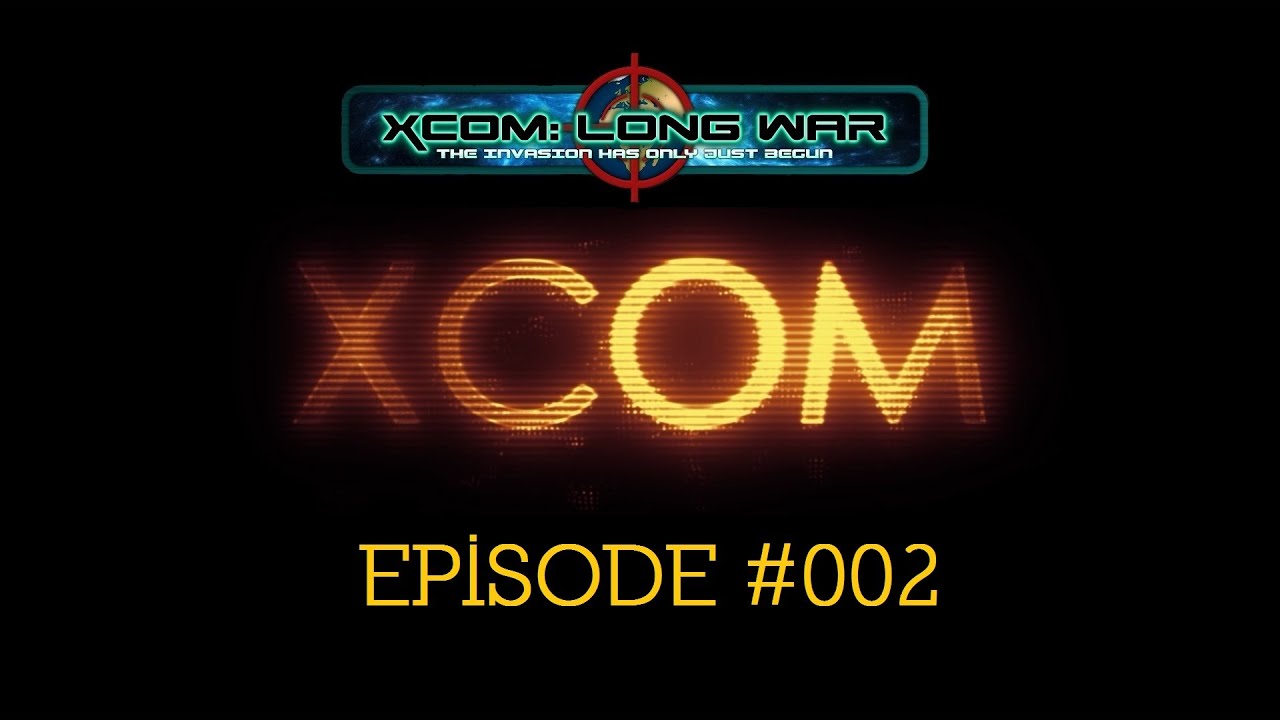 XCOM Long War #002 (Beta 15)