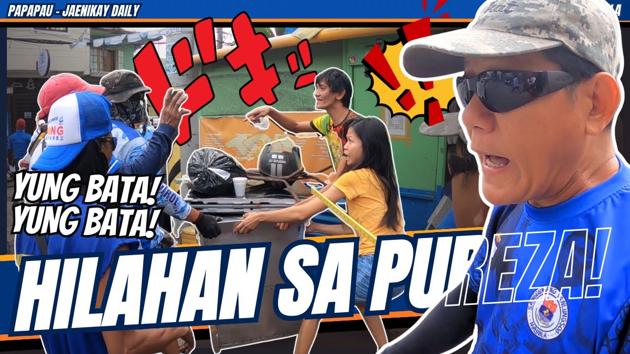 HILAHAN SA PUREZA! / yorme clearing operation - general sukat - papapau