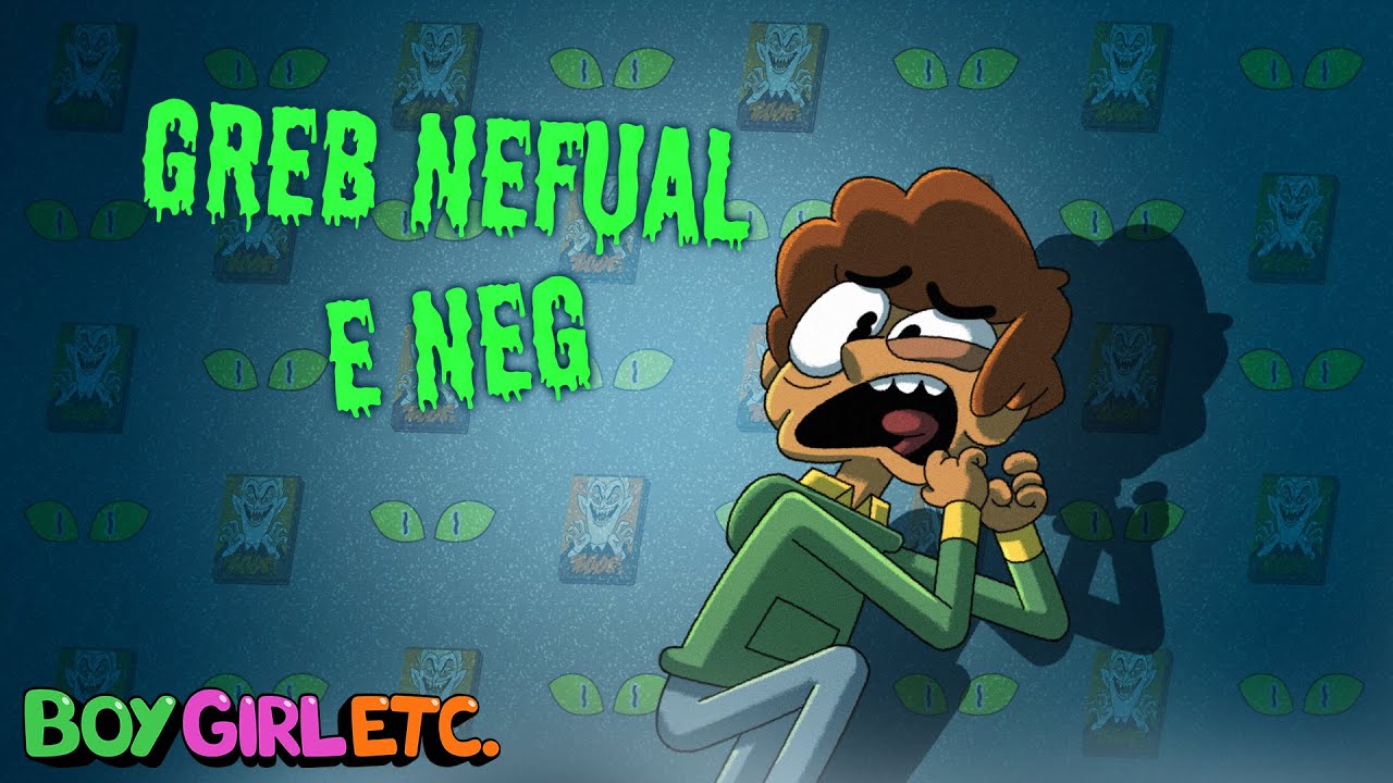BOY, GIRL, ETC. - EP12 : Greb Nefual E Neg - Saison 1