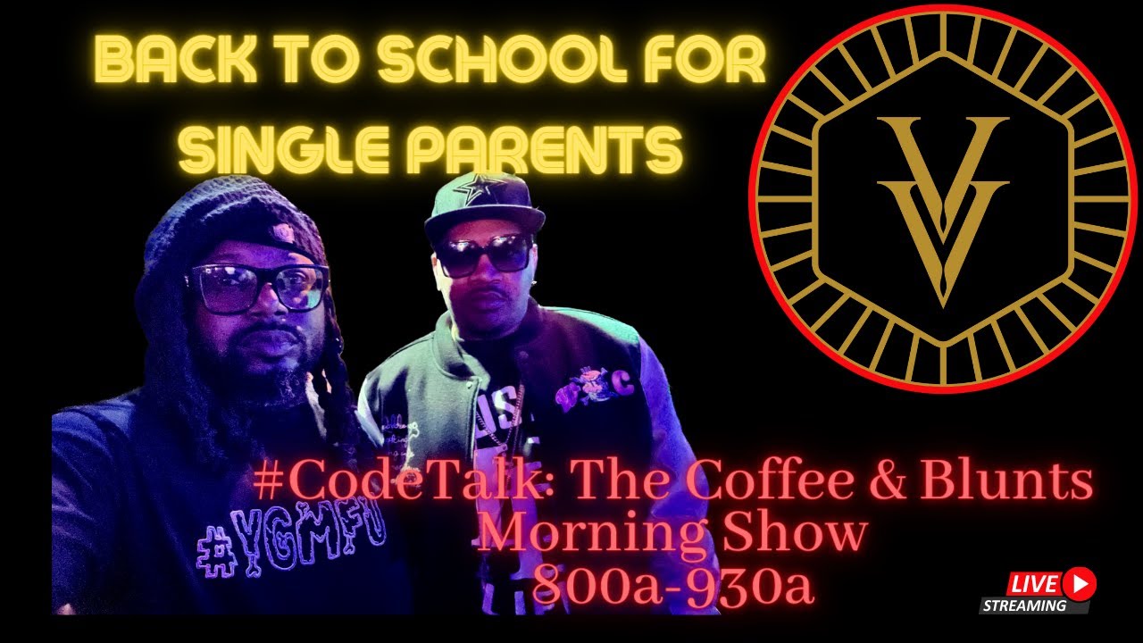 #Codetalk: The Coffee and Blunts Morning Show S:1|E:7 - Back To School