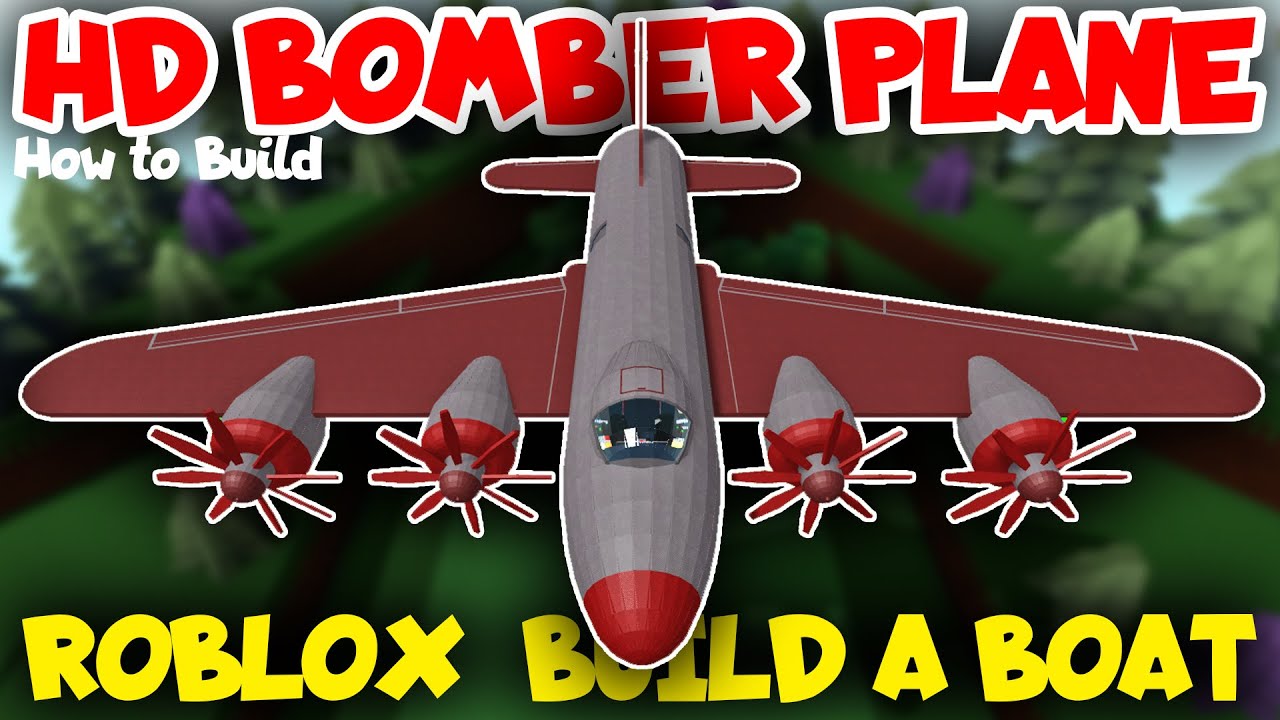 How to Build Realistic Bomber Plane by HawkesDad Gaming in Roblox Build a Boat for Treasure