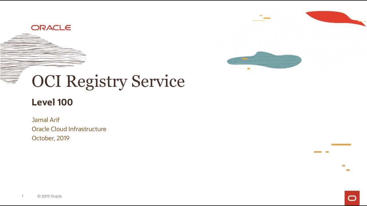 Oracle Registry Service (OCIR)  Level 100 - Part 1 - Overview