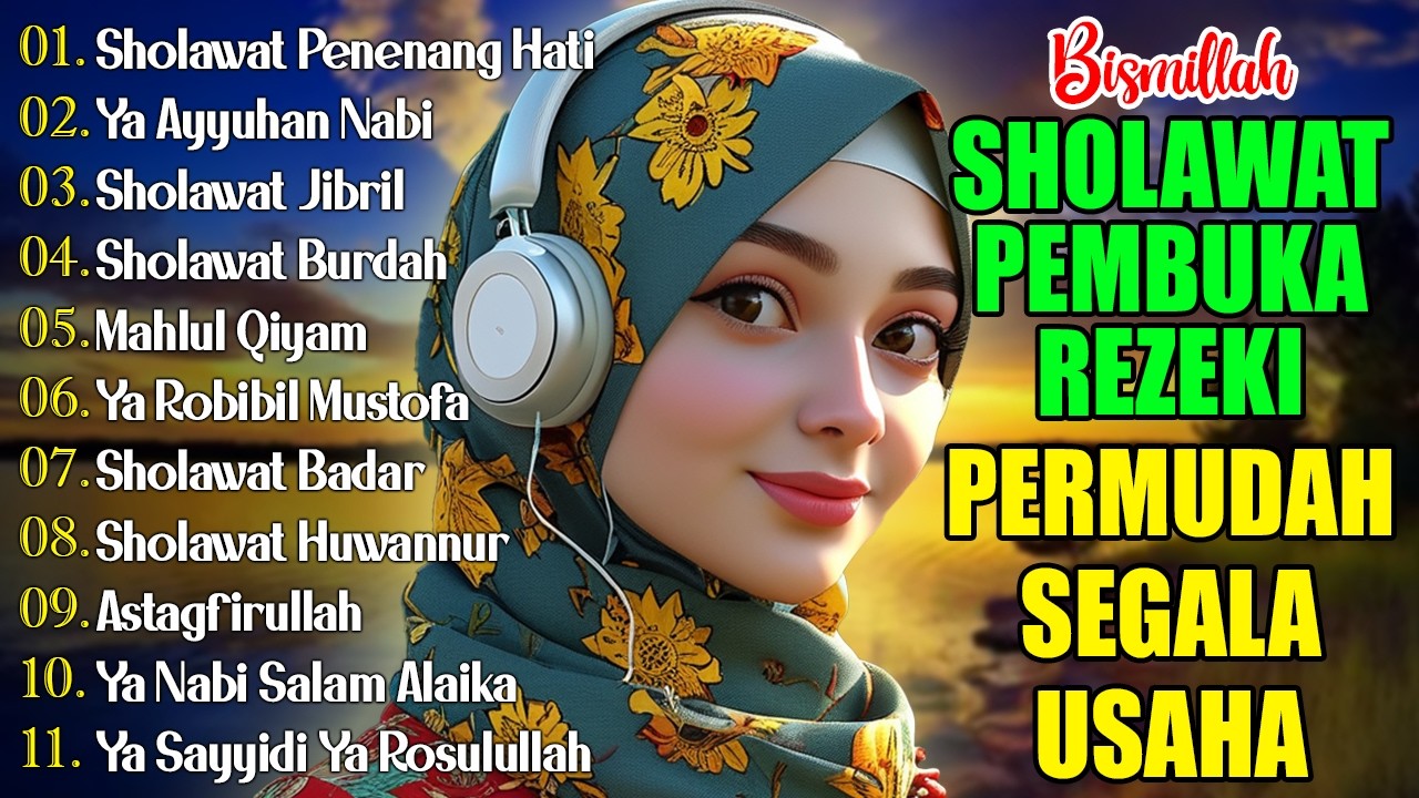 KUMPULAN SHOLAWAT TERBARU 2026 | SHOLAWAT PELANCAR REZEKI | Sholawat Jibril, Sholawat Badar, Nariya