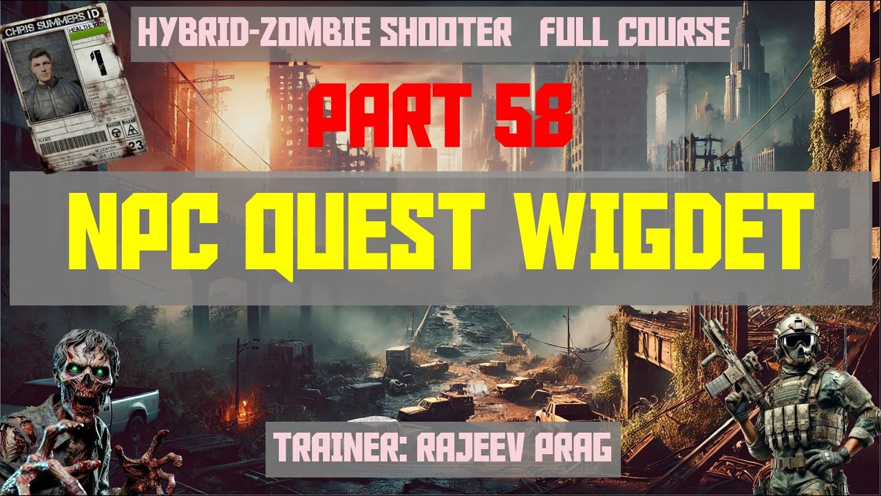 Part 58: NPC Quest Widget| Hybrid-Zombie Shooter | Full Course