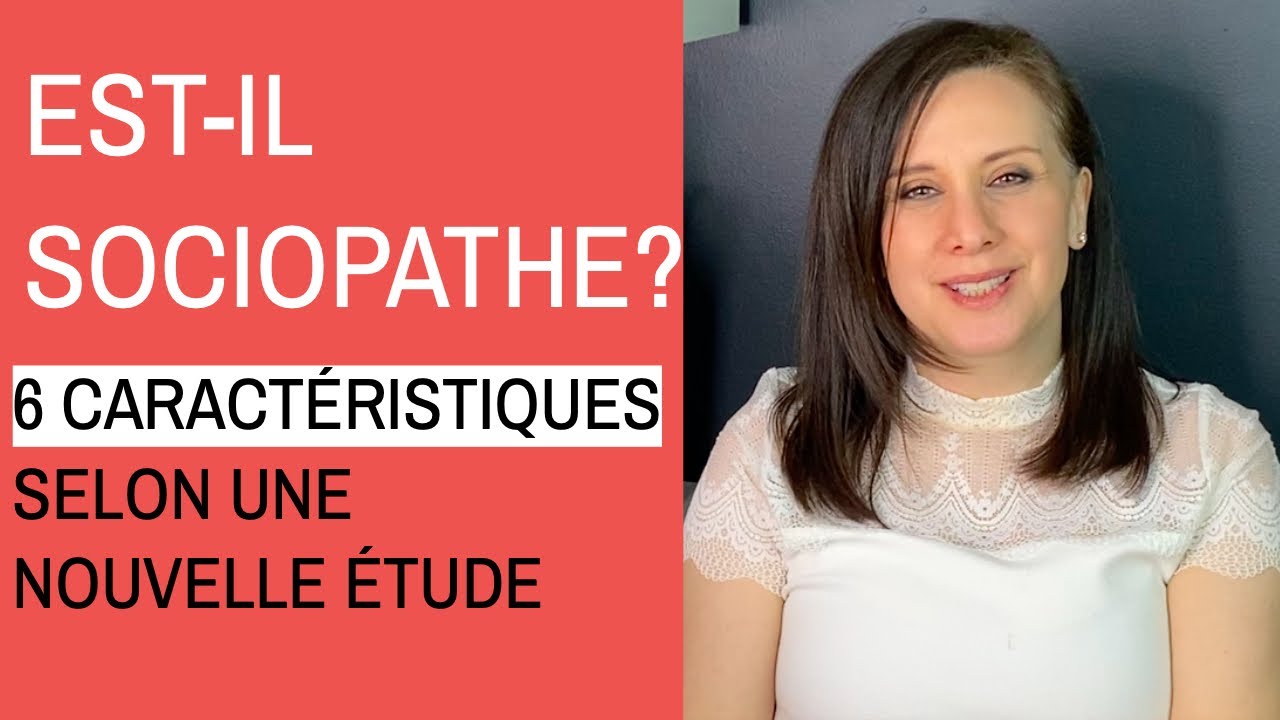 6 caract&eacute;ristiques du SOCIOPATHE