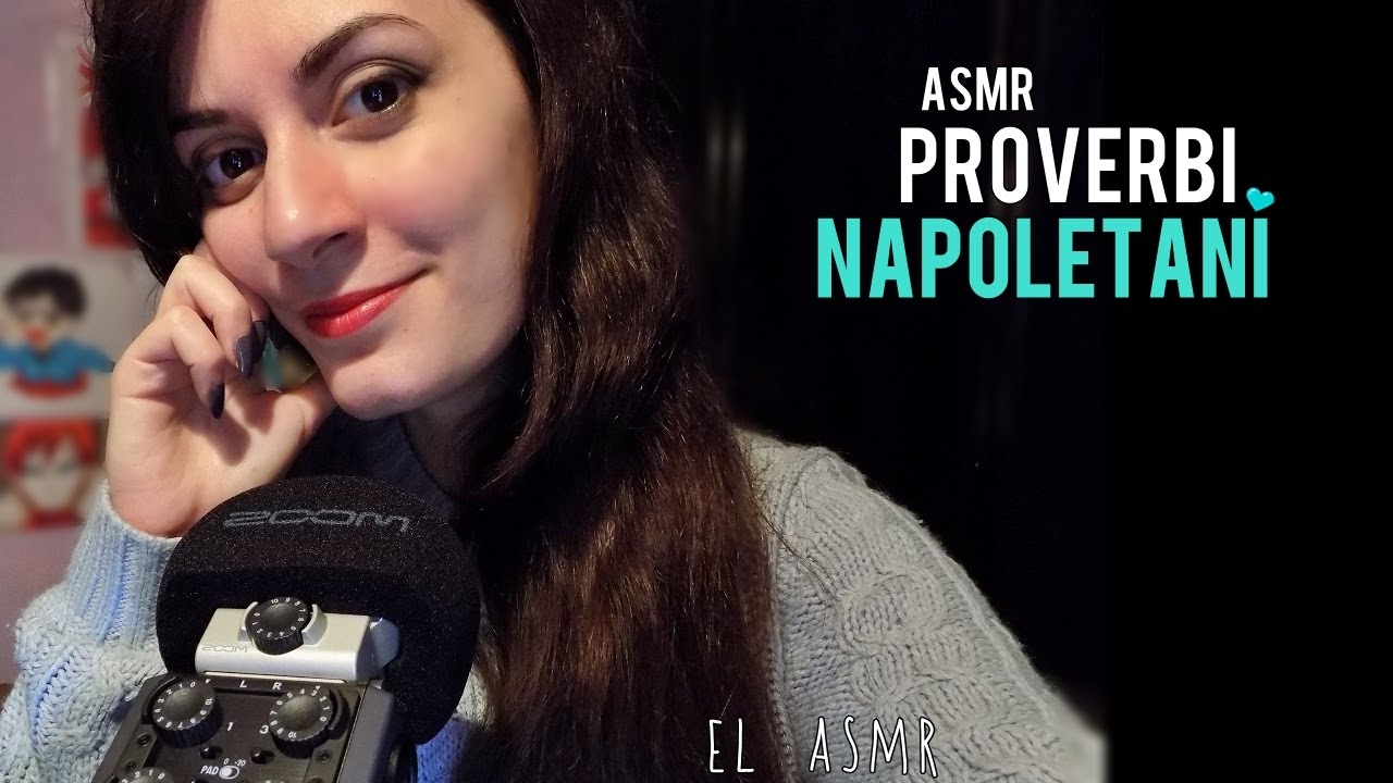 ASMR 💙PROVERBI NAPOLETANI!💙 Lettura+ Spiegazione! *Sussurri*