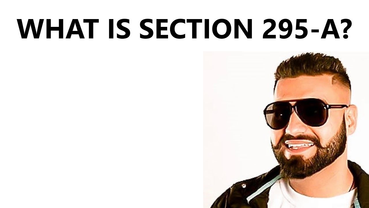 What is Section 295-A of IPC? Controversy of Punjabi Singers/understanding various other offences