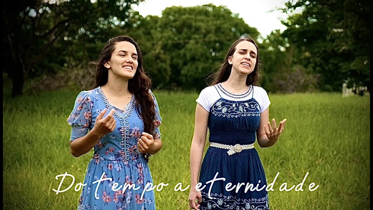 Do tempo à eternidade - Daniela Nery e Adriely Chaves