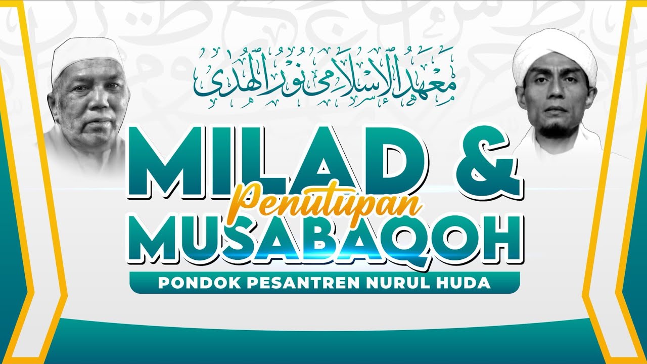 MUSABAKOH & MILAD PONPES NURUL HUDA YANG KE #14