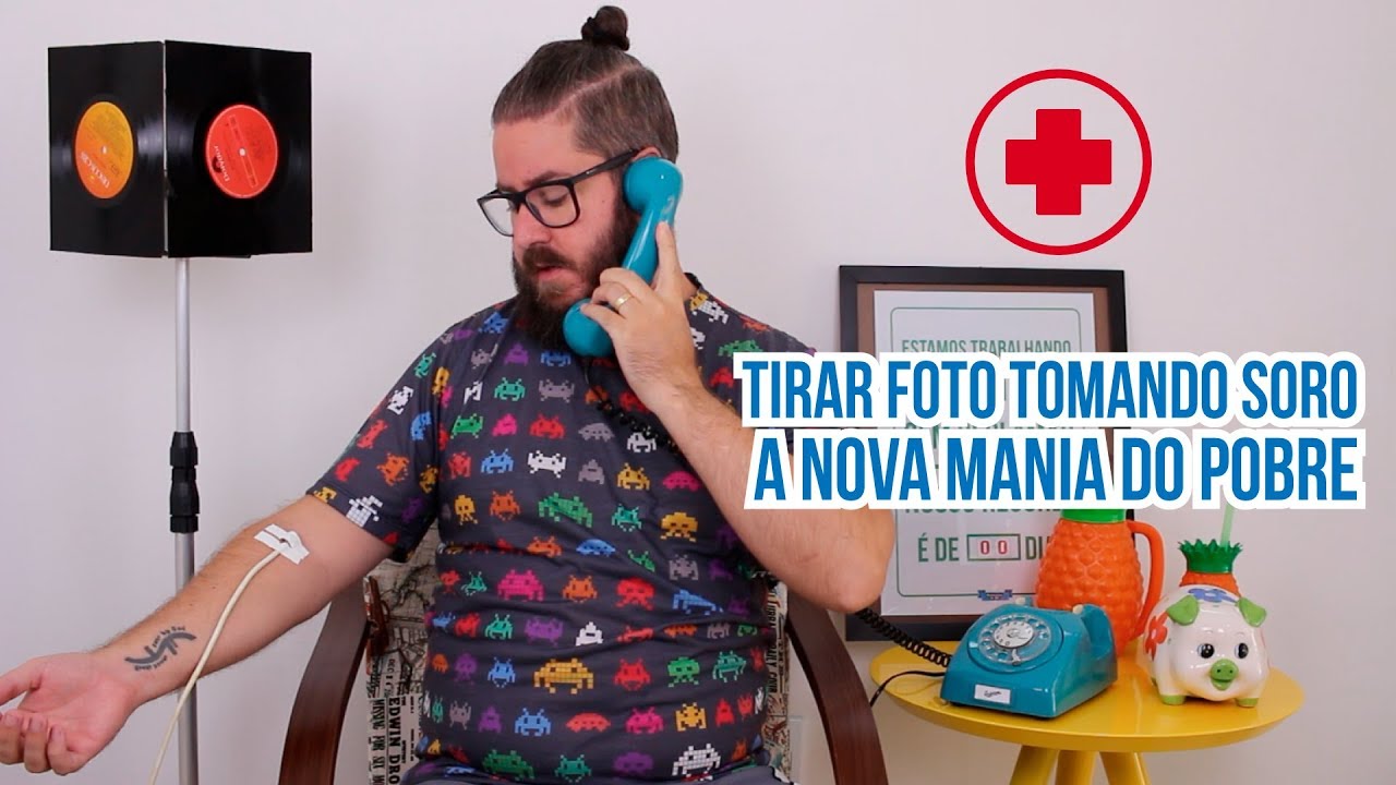 Reclamação do Dia: Tirar foto tomando soro! A nova moda do pobre.