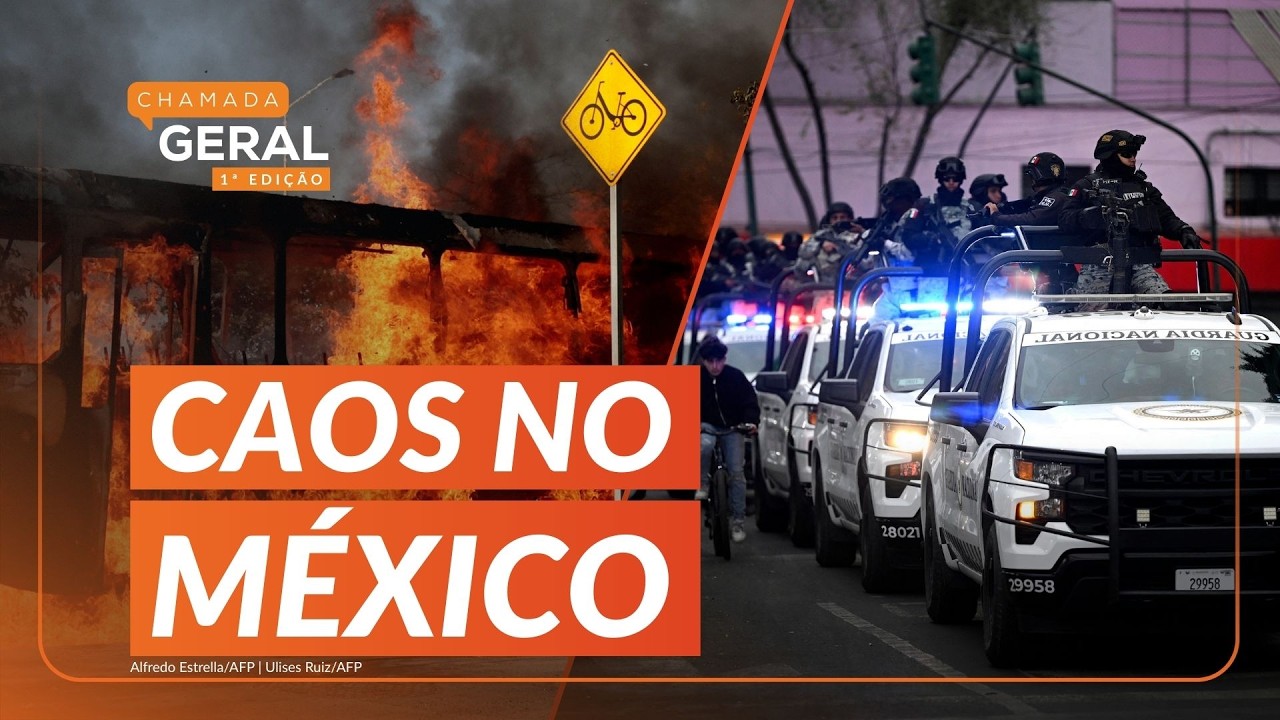 MÉXICO enfrenta onda de VIOLÊNCIA após morte do NARCOTRAFICANTE MAIS PROCURADO | Chamada Geral 1