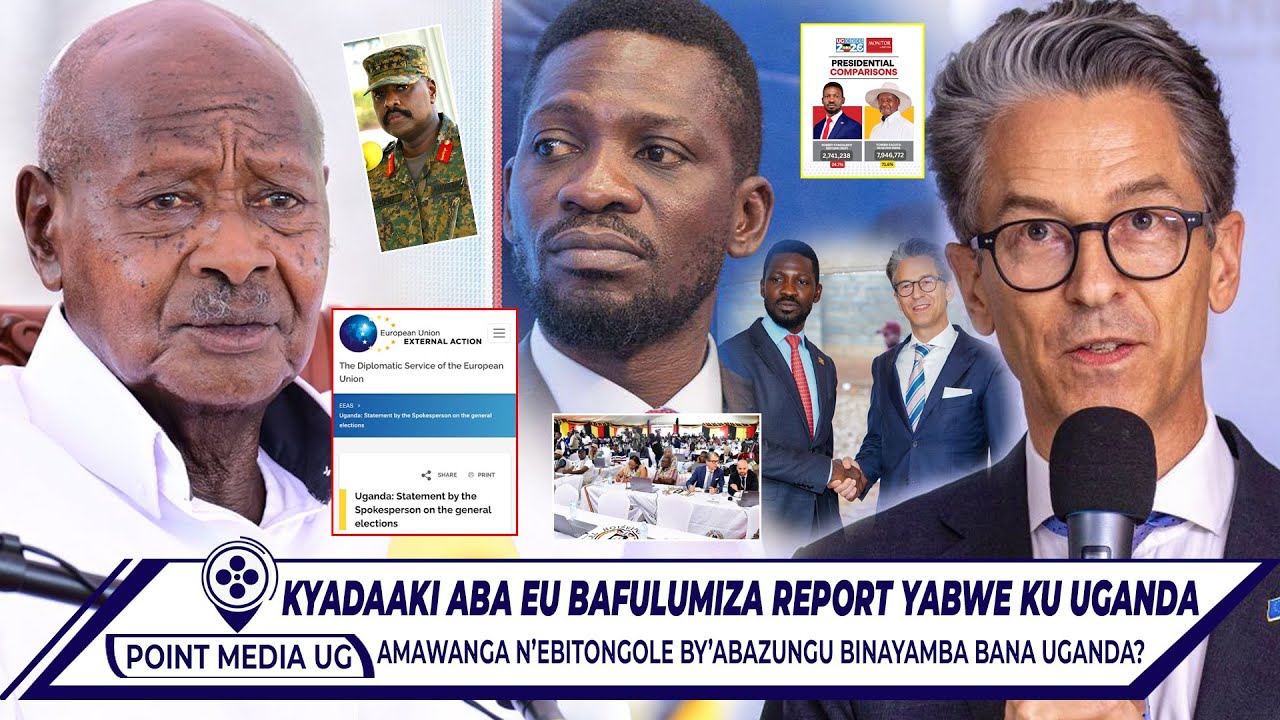 BREAKING!! ABA EUROPEAN UNION KYADAAKI WAFULUMIZA REPORT NAMUTAYIIKA KU KALULU KA UGANDA M7 ASATTIRA
