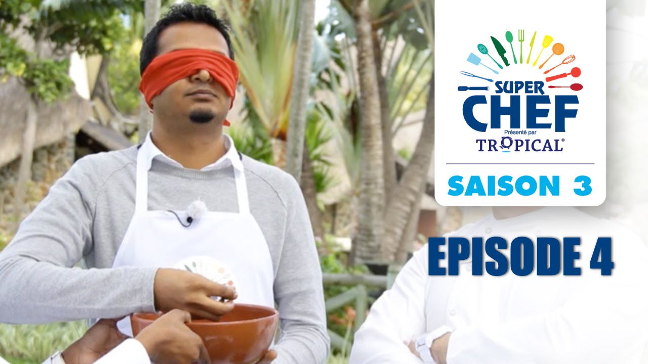 Super Chef : Saison 3 - Episode 4