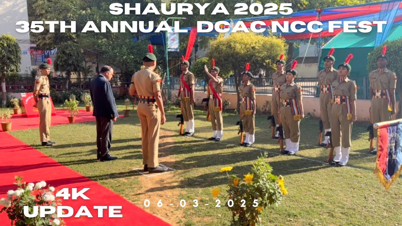 SHAURYA 2025 : 35th Annual DCAC NCC Fest