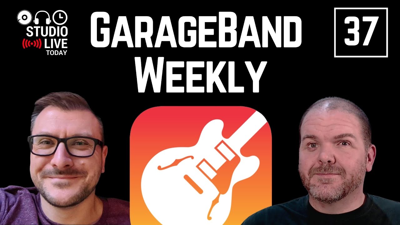 GarageBand Weekly (feat Patrick from The GarageBand Guide) | Episode 37
