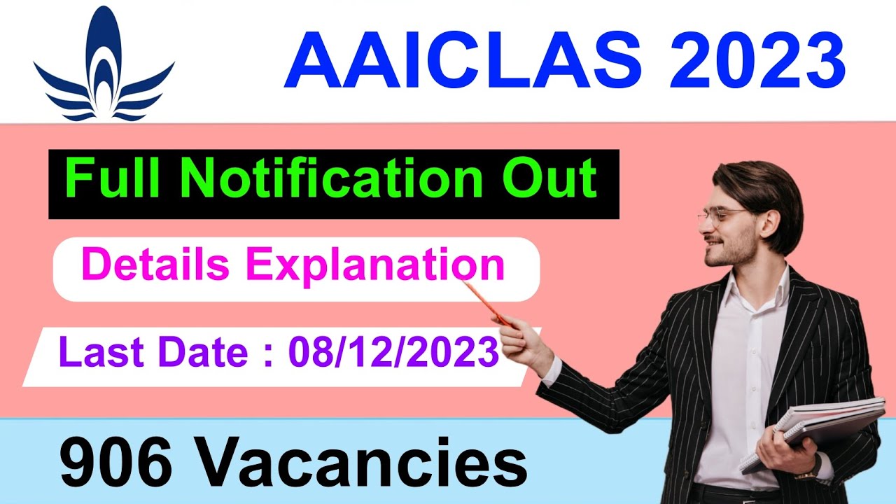 AAICLAS Recruitment 2023 | Notification Out | Full Explanation | Multi Degree Education