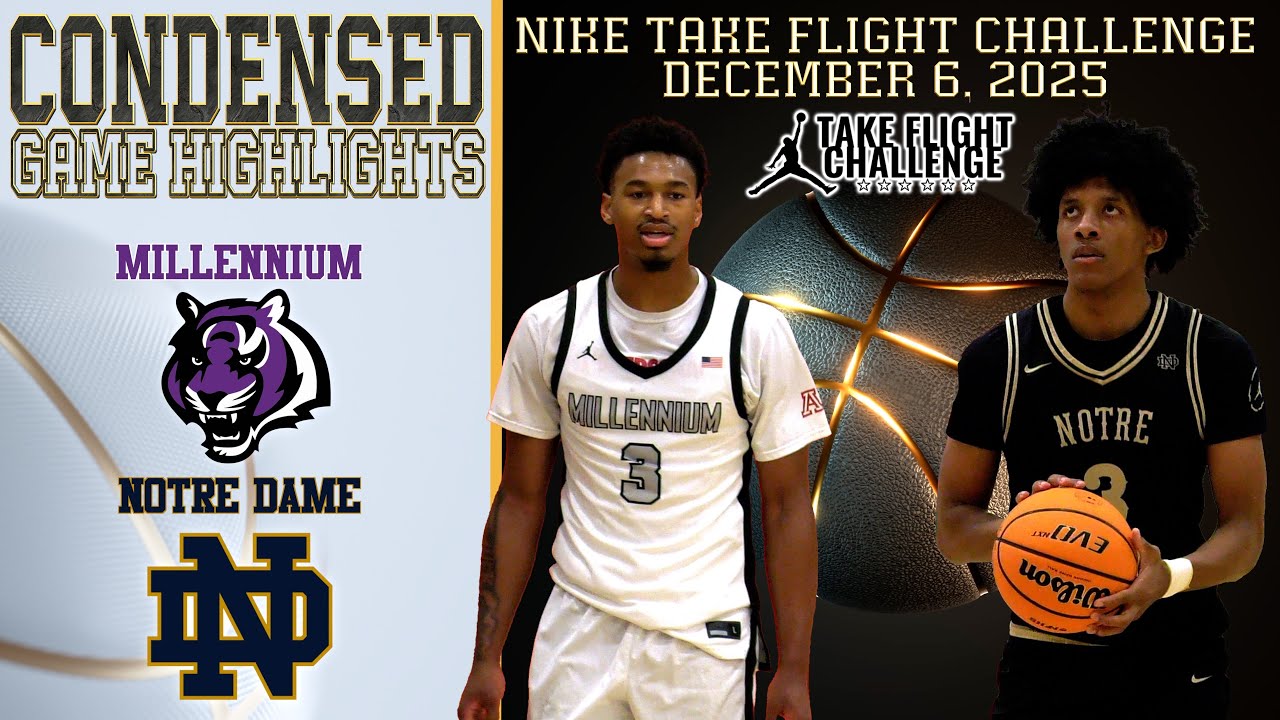 HS Basketball - Millennium vs Notre Dame - Condensed Game 4K