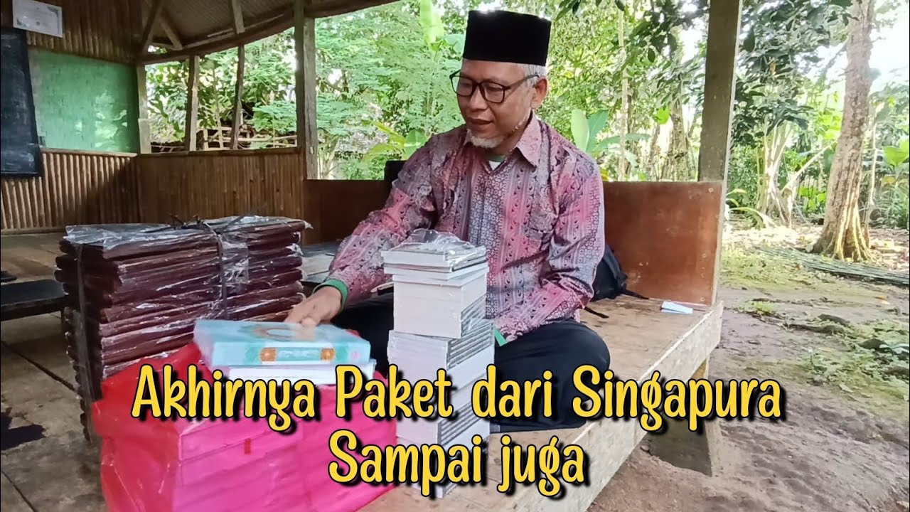 ALHAMDULILLAH 3 JENIS PAKET DARI SINGAPURA SAMPAI KE PONPES RIYYADHUL ATHFAL