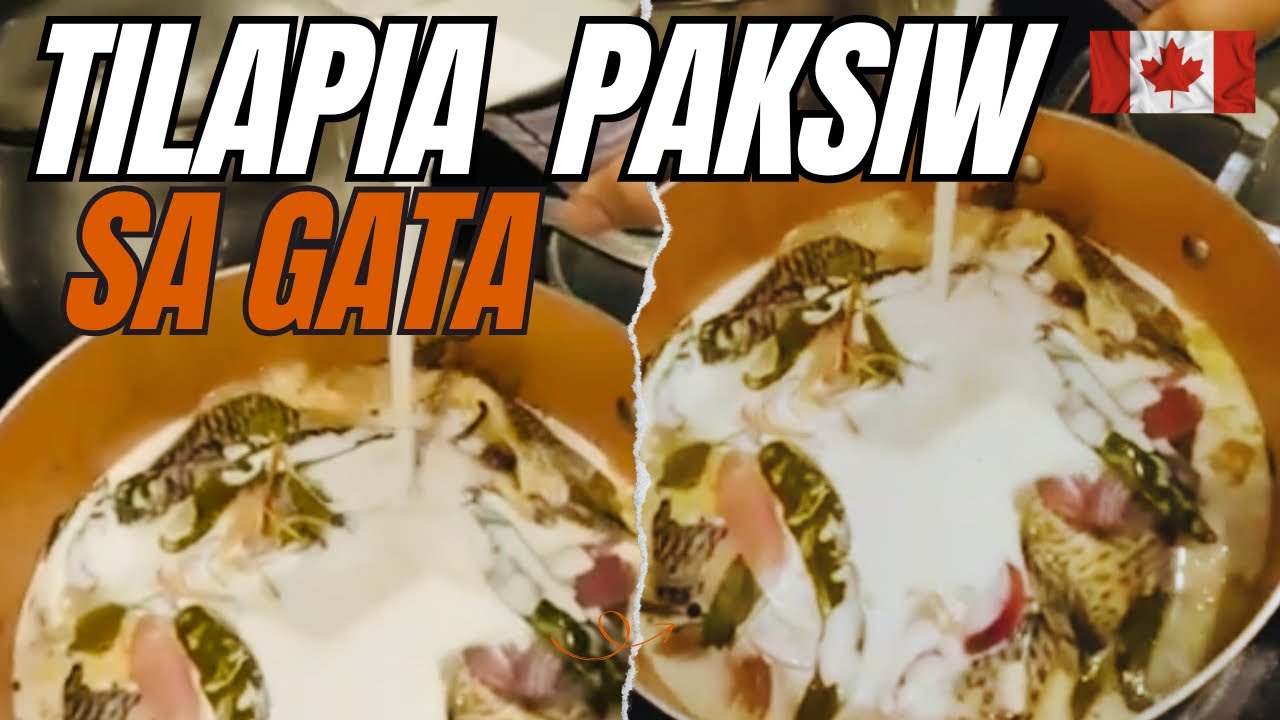 TILAPIA PAKSIW SA GATA #pinoyulam #pagkainpinoy #pinoysacanada #pinoyofw