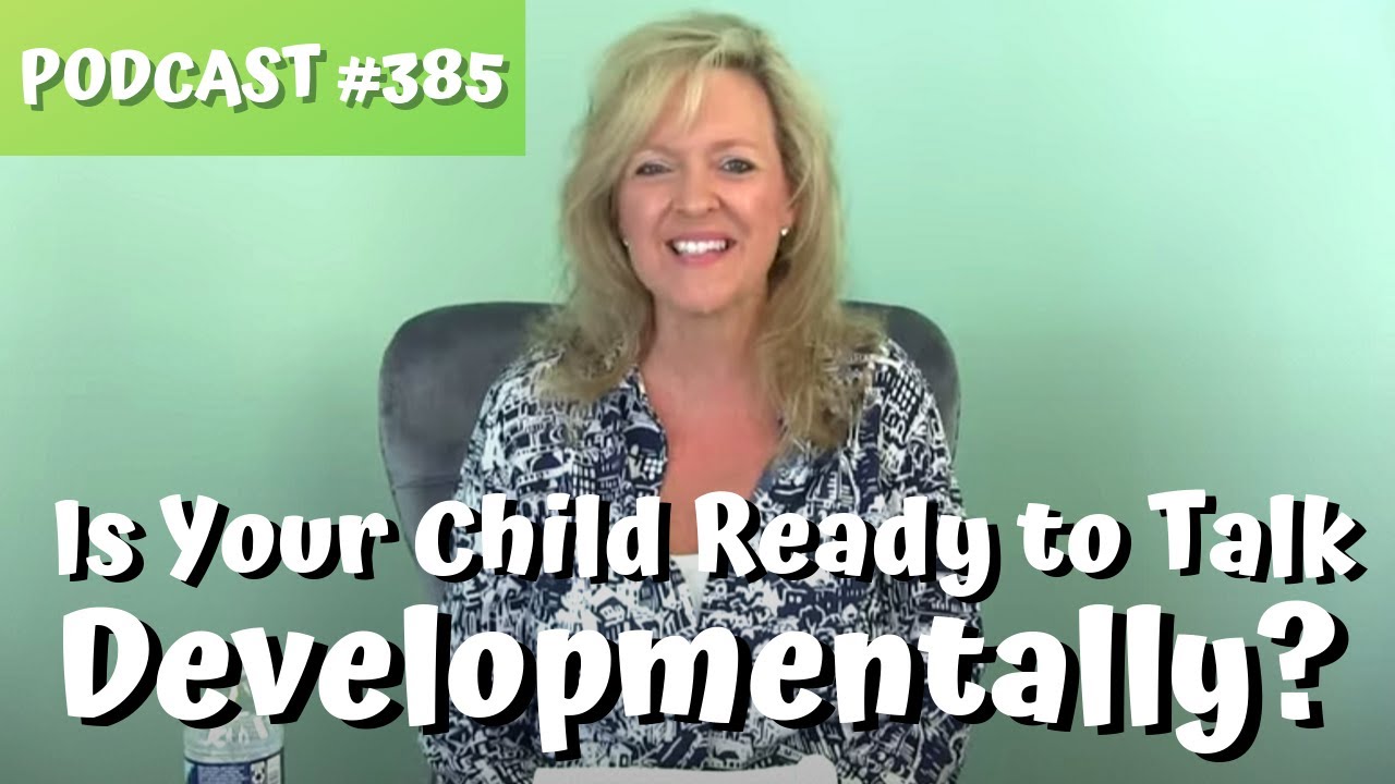 #385 Is Your Child Developmentally Ready to Talk? 11 Skills Toddlers Master First Laura Mize