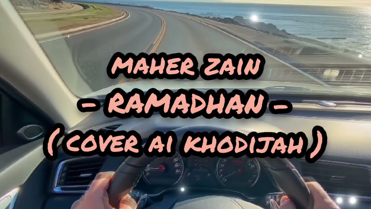 Mahir zain - ramadhan (ai khodijah version) lirik lagu