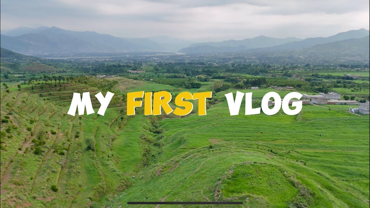 My First Vlog Swat Beauty / Swat Kabal Hazara / Vista Vibes